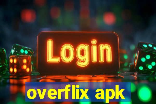 overflix apk